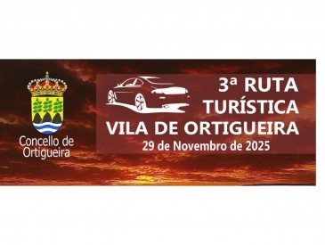 III RUTA TURÍSTICA VILA DE ORTIGUEIRA